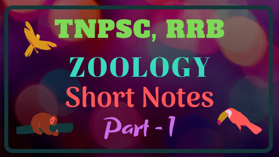 TNPSC, RRB Zoology Study Material Part - 1