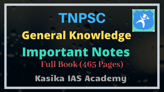 TNPSC General Knowledge Important Notes Released by Kaasika IAS Academy